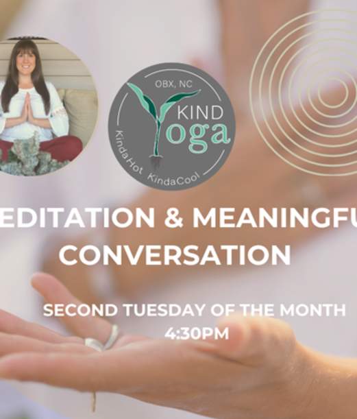 Meditation & Meaningful Conversation