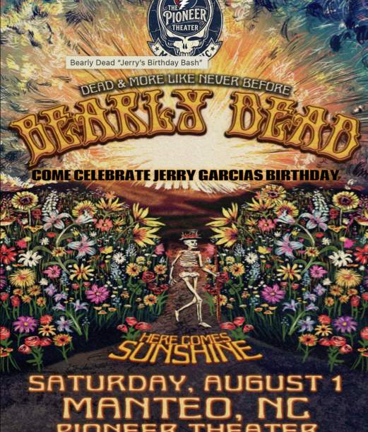 Bearly Dead “Jerry’s Birthday Bash”