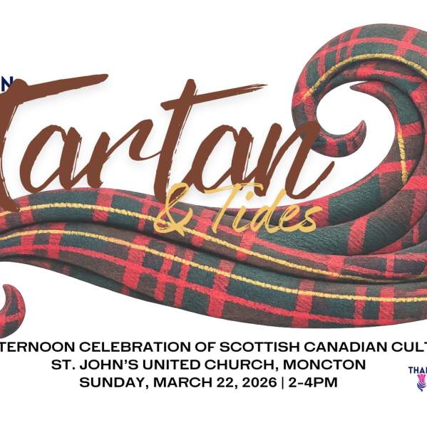 Tartan & Tides: An Afternoon Celebration of Scottish Canadian Culture