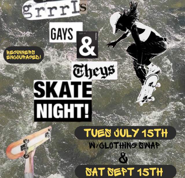 Girls, Gays, and Theys Skate Night