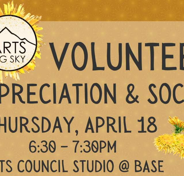 Arts Council of Big Sky Volunteer Social & Appreciation