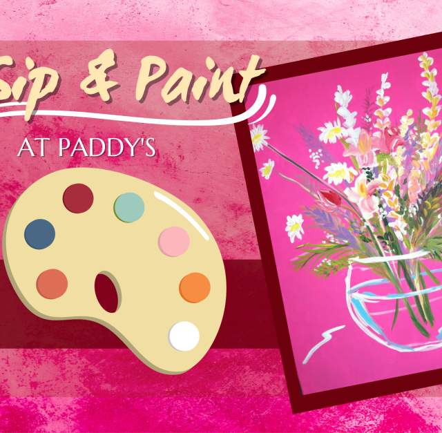 Sip & Paint at Paddy's with Wine & Design ~ Bright Fresh Cut