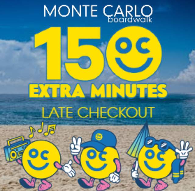 150 Extra Minutes at Monte Carlo Boardwalk