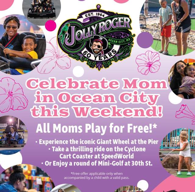 Celebrate Mom in Ocean City this Weekend!