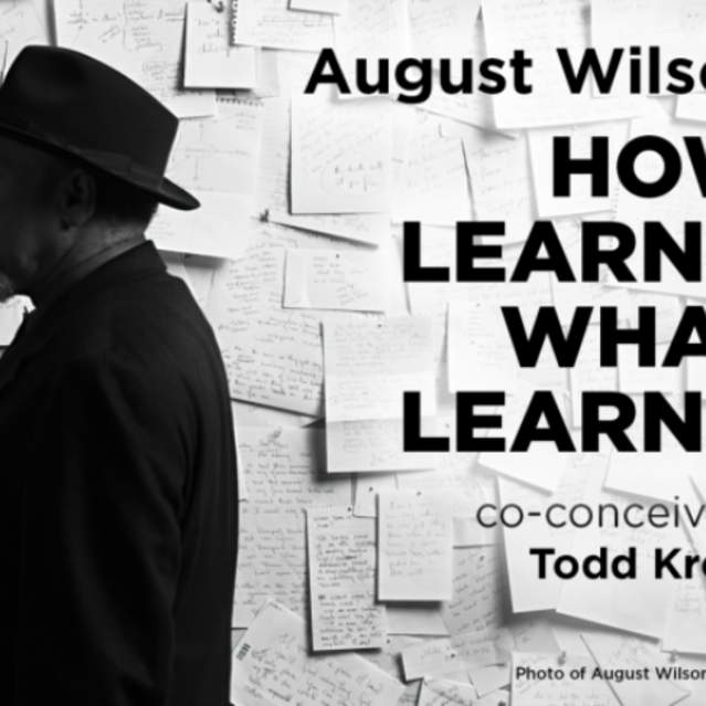 August Wilson's How I Learned What I Learned