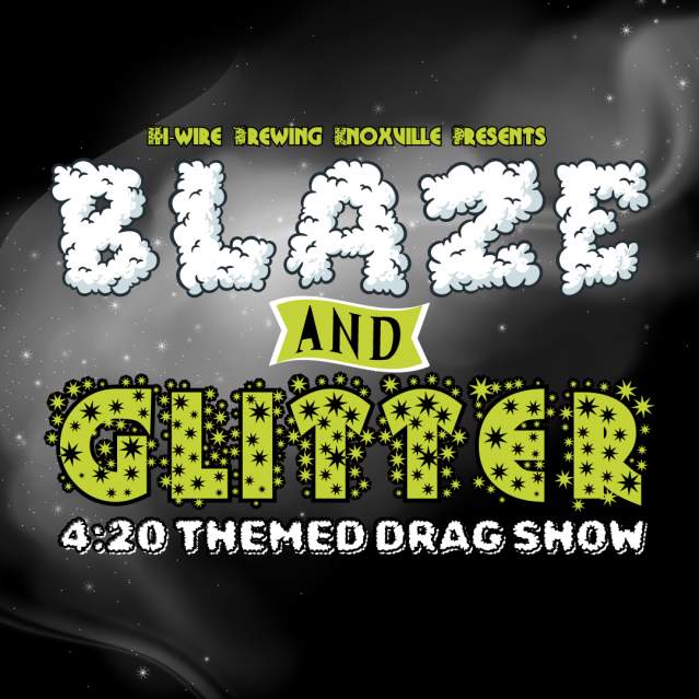 Blaze & Glitter: A 4/20 Themed Drag Show