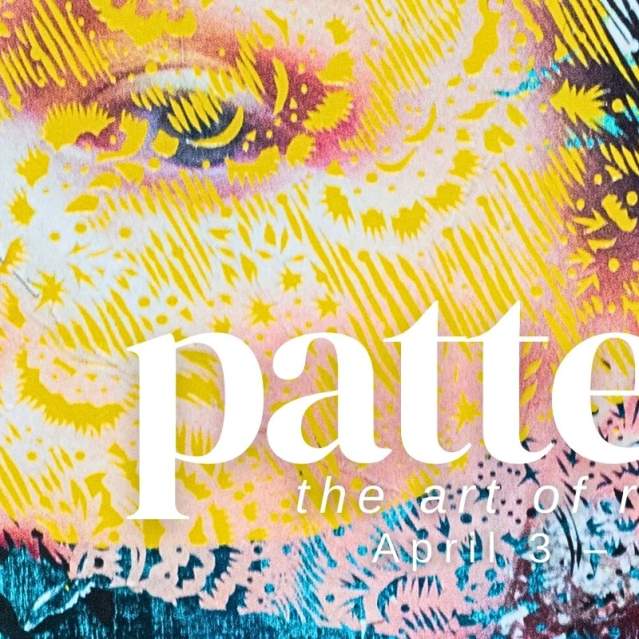Exhibition Opening: Pattern