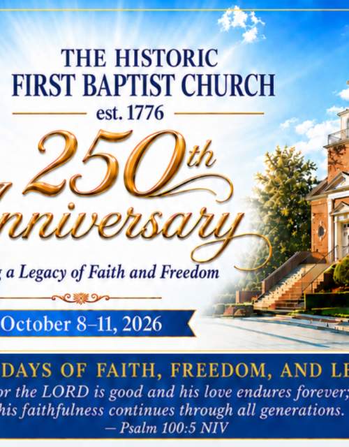 250th Anniversary of The Historic First Baptist Church