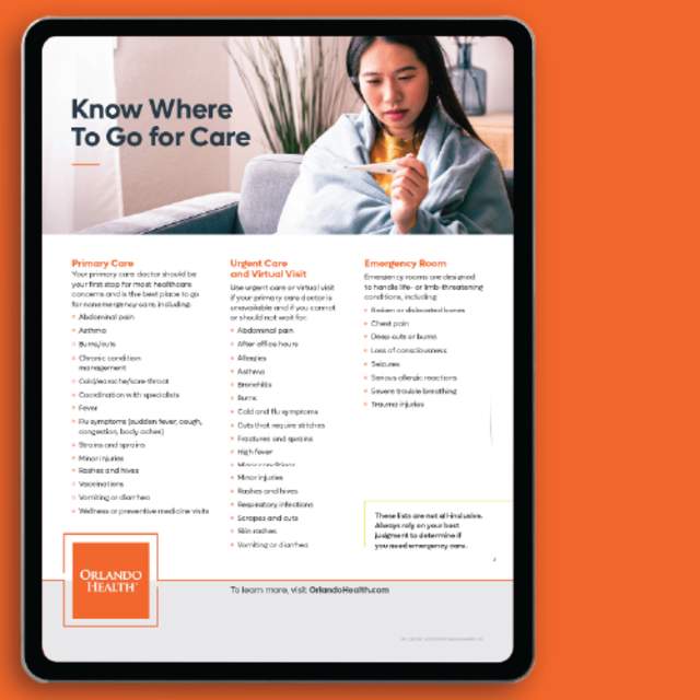 A breakdown of where to go for care at Orlando Health.