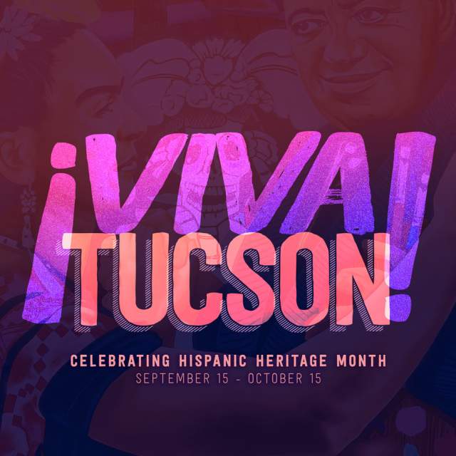 Viva Tucson - Celebrate Hispanic Heritage Month in Tucson, AZ