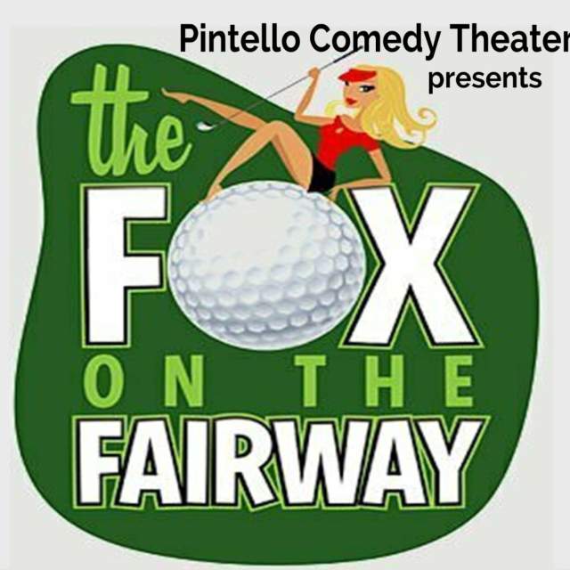 "The Fox on the Fairway" Pintello Comedy Theater