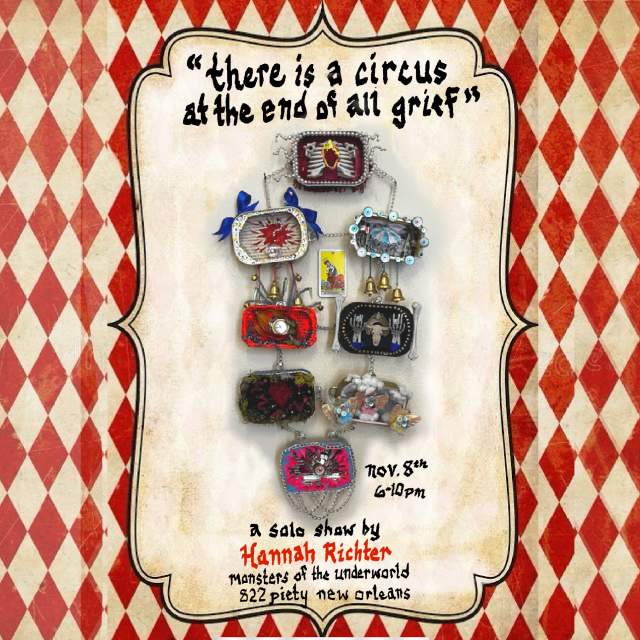 "There is a Circus at the End of all Grief" a solo show by Hannah Richter