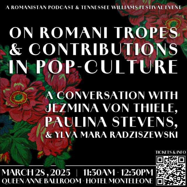 On Romani Troupes & Contributions in Pop-Culture : A Tennessee Williams Festival Literary Panel