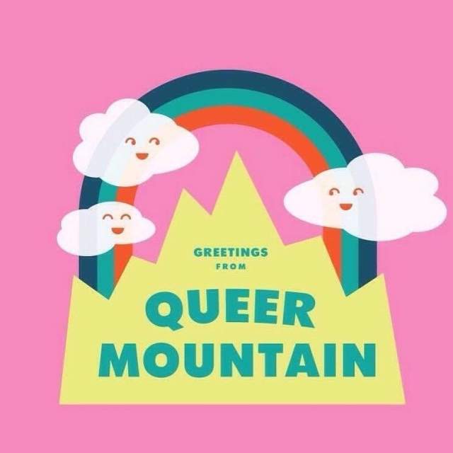 Greetings, from Queer Mountain Storytelling Show
