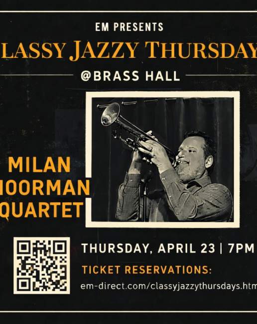Classy Jazzy Thursdays w/ Milan Moorman Quartet at Brass Hall