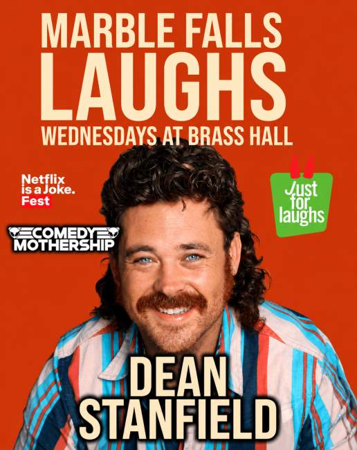 Marble Falls Laughs w/ Dean Stanfield at Brass Hall
