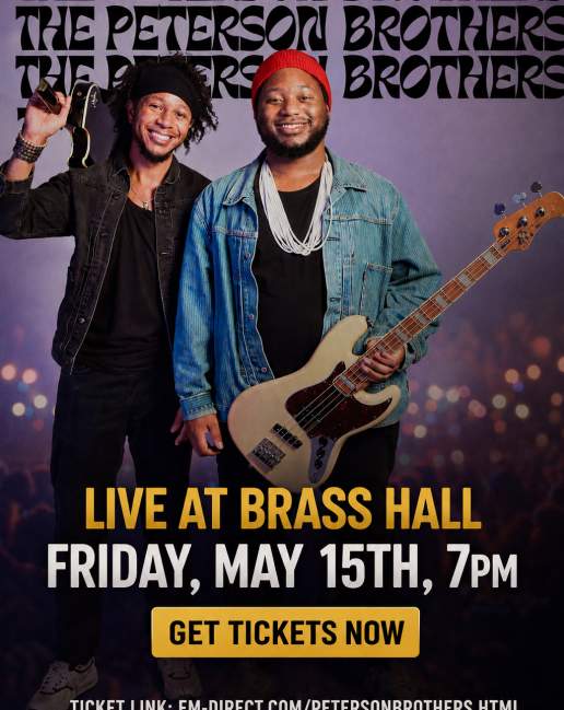 The Peterson Brothers at Brass Hall
