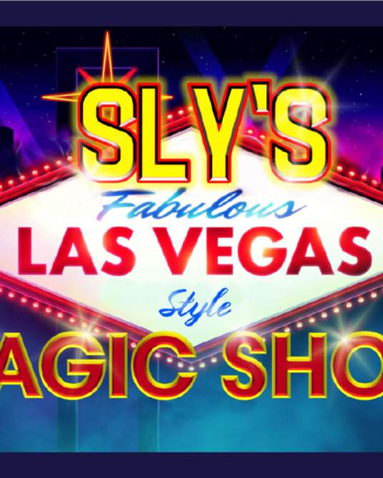 Sly's Fabulous Las Vegas Style Magic Show