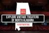 North Alabama Vintage Theaters