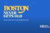 Boston Never Gets Old (Full Version)