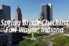 Your Spring Break Checklist | Fort Wayne, Indiana