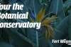 Tour Fort Wayne, Indiana's Botanical Conservatory