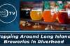 Hopping Around Long Island Breweries in Riverhead