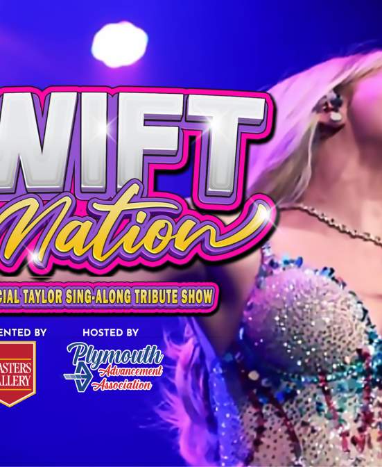 Swift Nation – The Ultimate Taylor Swift Tribute Show Presented by Plymouth Advancement Association