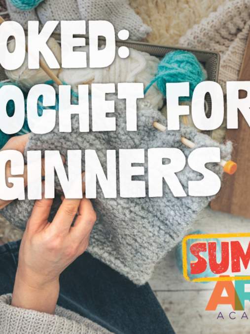 Hooked: Crochet for Beginners