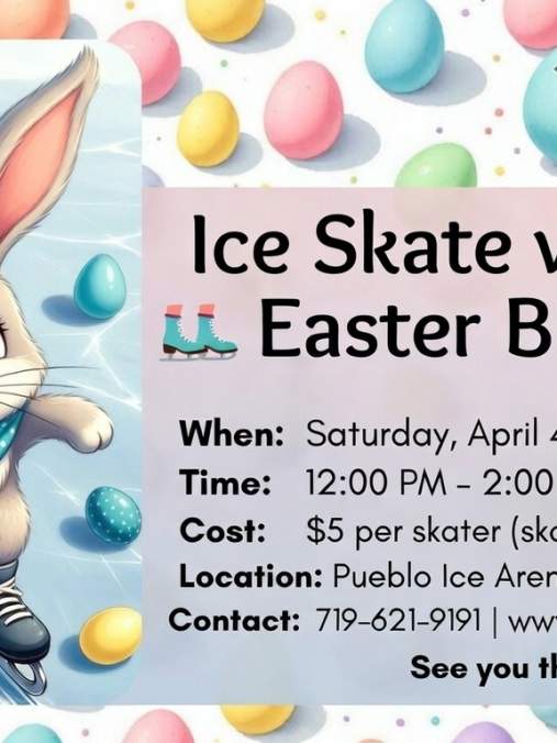 Ice Skate with the Easter Bunny at the Pueblo Ice Arena & Event Center
