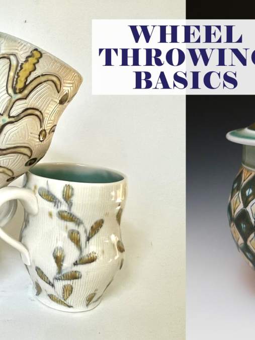 Wheel Throwing Basics