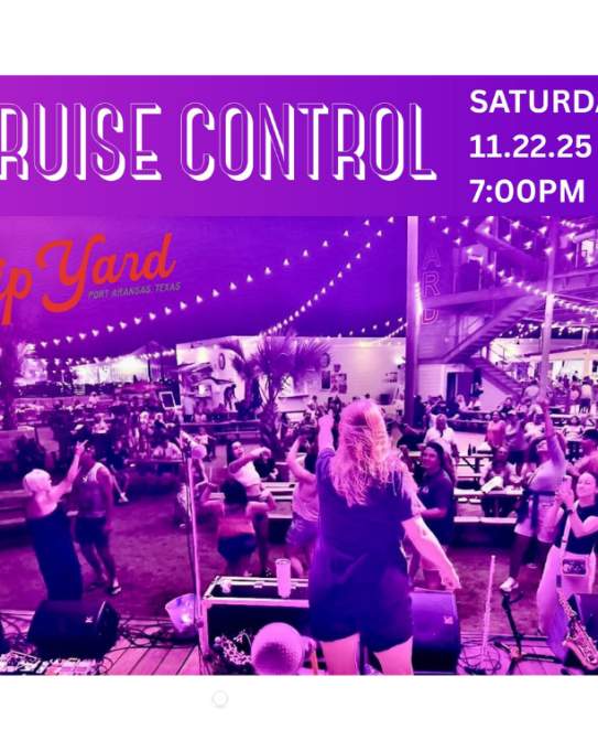 Cruise Control @ Sip Yard Port Aransas