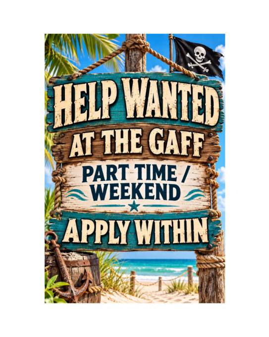 Help Wanted @ The Gaff