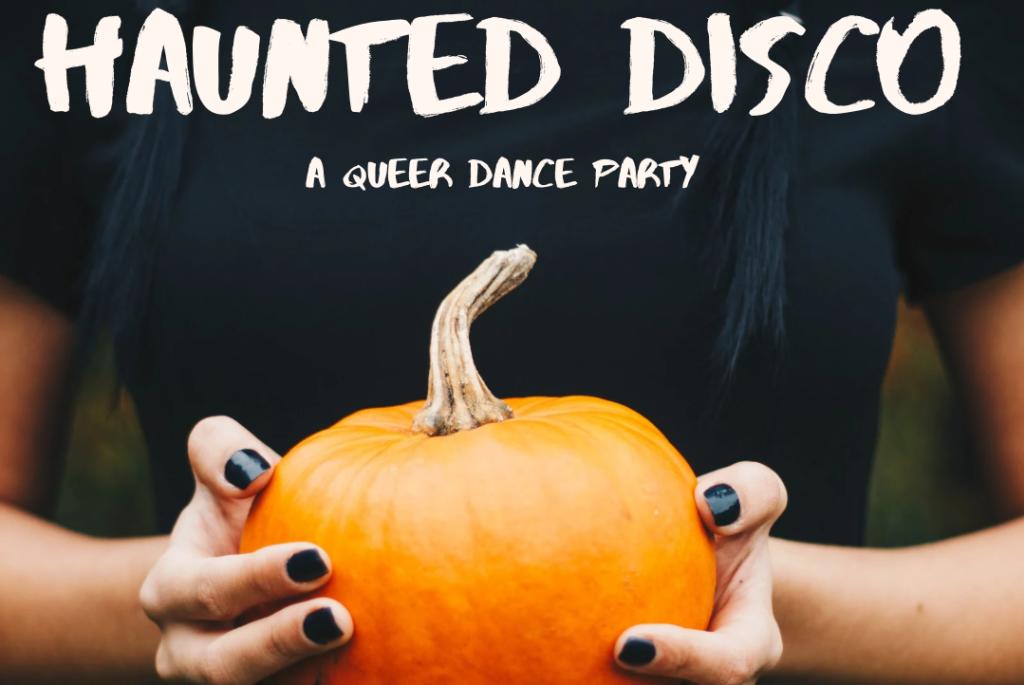 Haunted Disco a Queer Dance Party Madison, WI