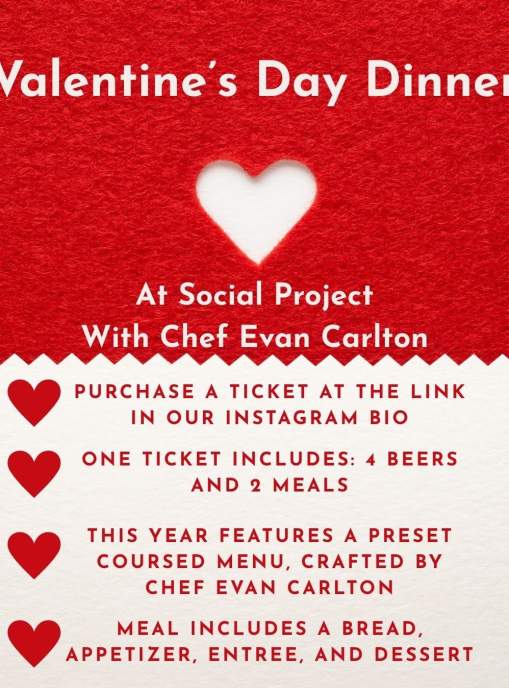 Valentines Day @ Social Project (Food by Chef Evan Carlton)
