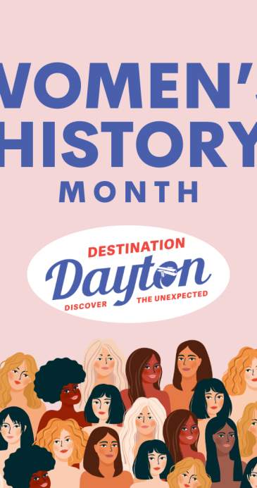 Women Who Inspire: Celebrating Women's History Month in Destination Dayton