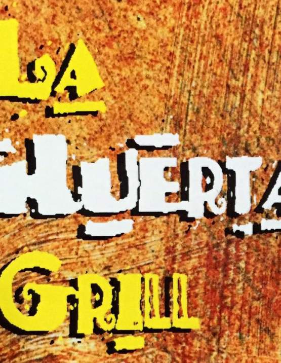 La Huerta Grill on Garrison