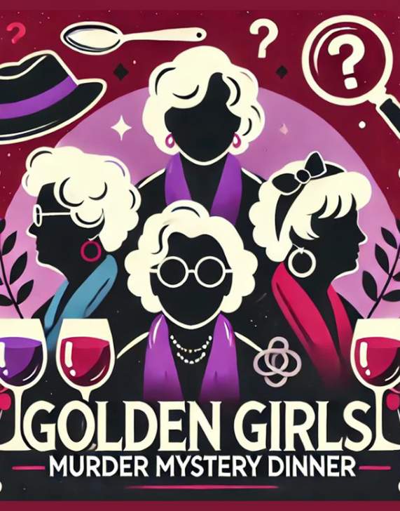 Golden Girls Murder Mystery Dinner