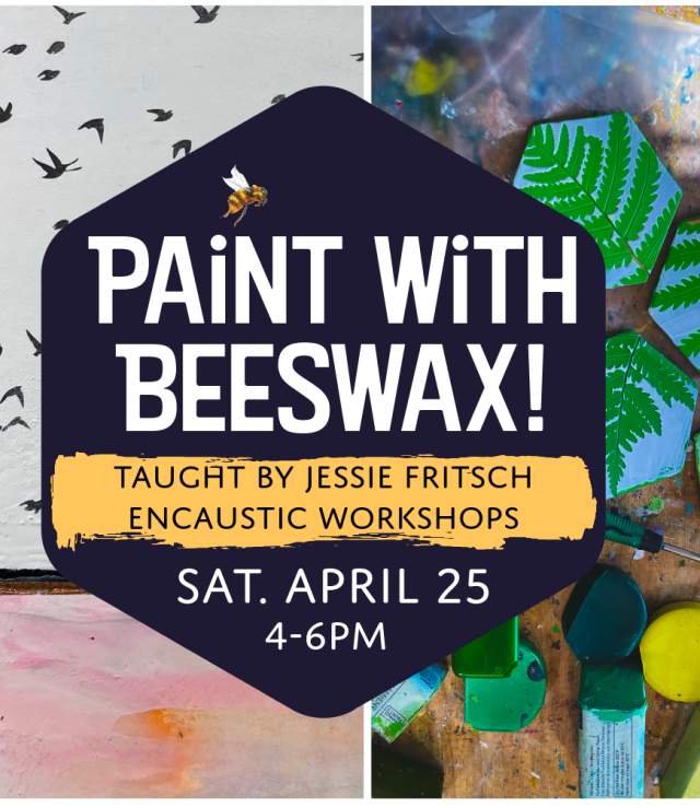 Mini Wax Workshop- Encaustic Painting