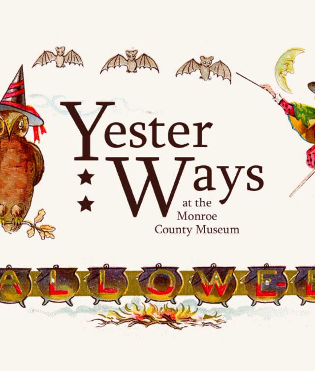 YesterWays at the Monroe County Museum