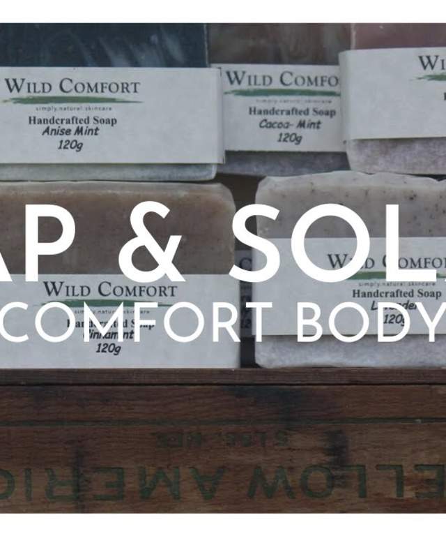 SOAP & SOLACE  EXPERIENCE | Wild Comfort Body Care