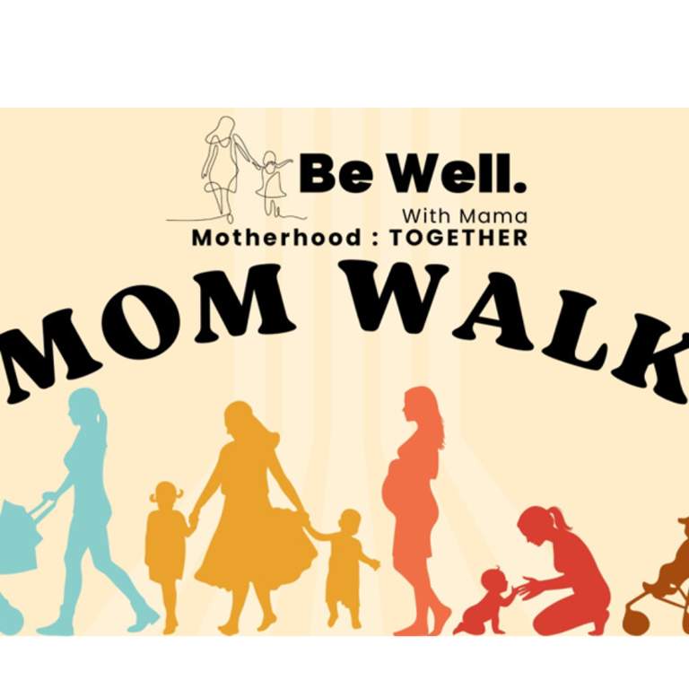 Promotional images for the Be Well with Mama Mom Walk.