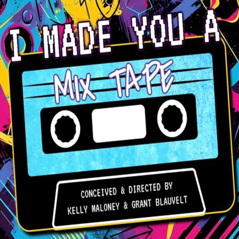 "I Made You a Mixtape" Cabaret