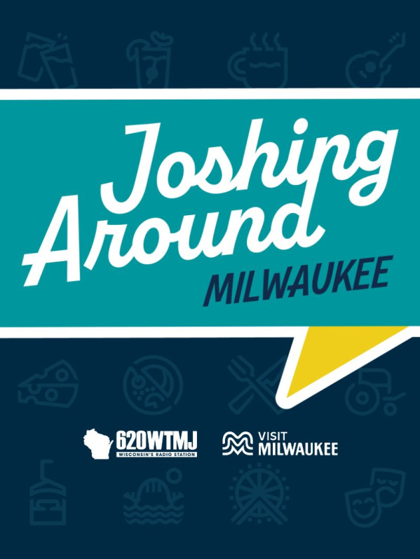 Graphic reading “Joshing Around Milwaukee” in a speech bubble, with 620 WTMJ and Visit Milwaukee logos on a blue background with faint activity icons.
