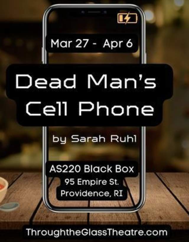 Dead Man's Cell Phone by Sarah Ruhl - Through the Glass Theatre Ensemble
