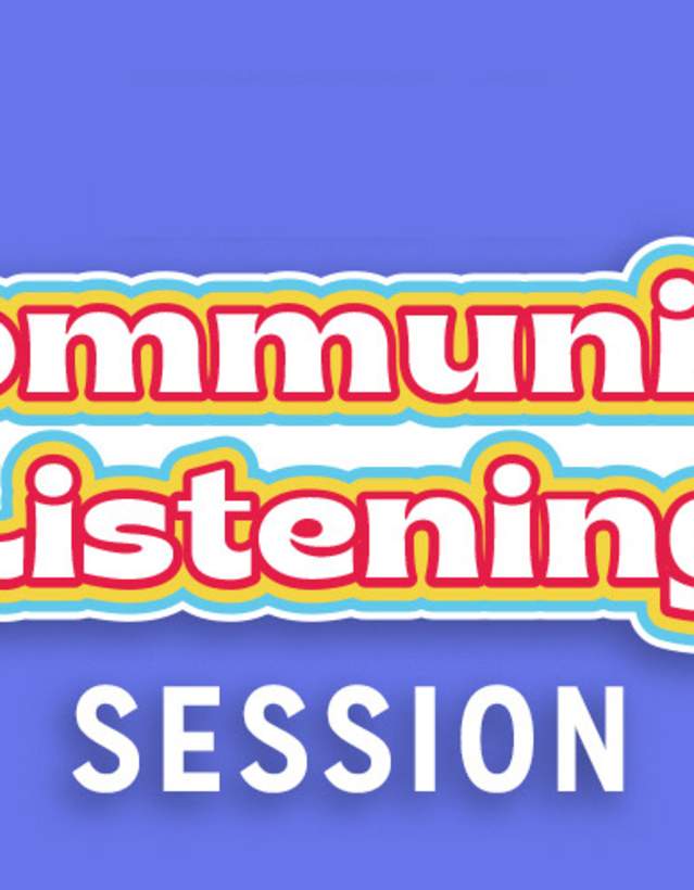 Colorful graphic Join a Community Listening Session