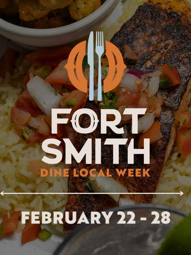 Fort Smith Dine Local Week, February 22 - 28, 2026