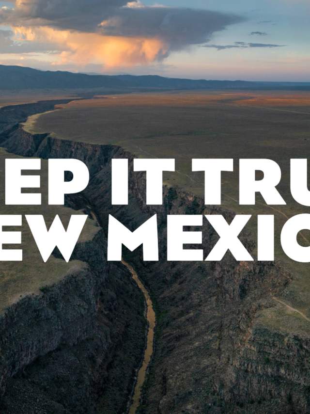 Aerial photo of Taos Gorge with text overlay "Keep it True, New Mexico"