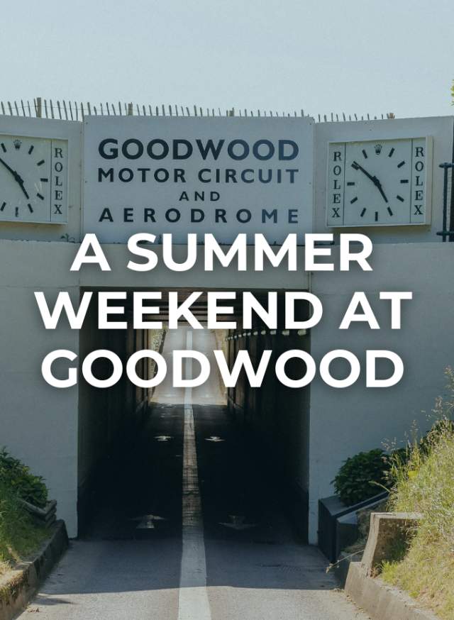 An action-packed summer weekend at Goodwood