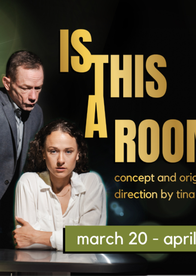 Promotional poster for “Is This A Room” featuring a man and woman at a table under dramatic lighting with performance dates listed as March 20 through April 5.